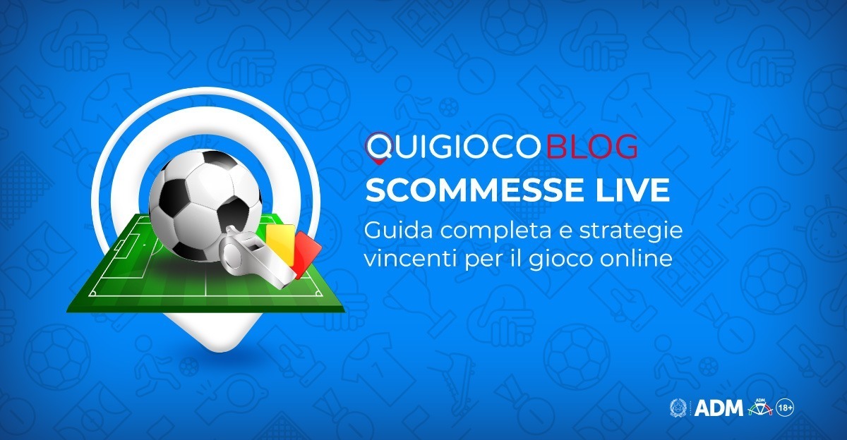 Scommese Live – Guida completa alle scommesse live su Quigioco