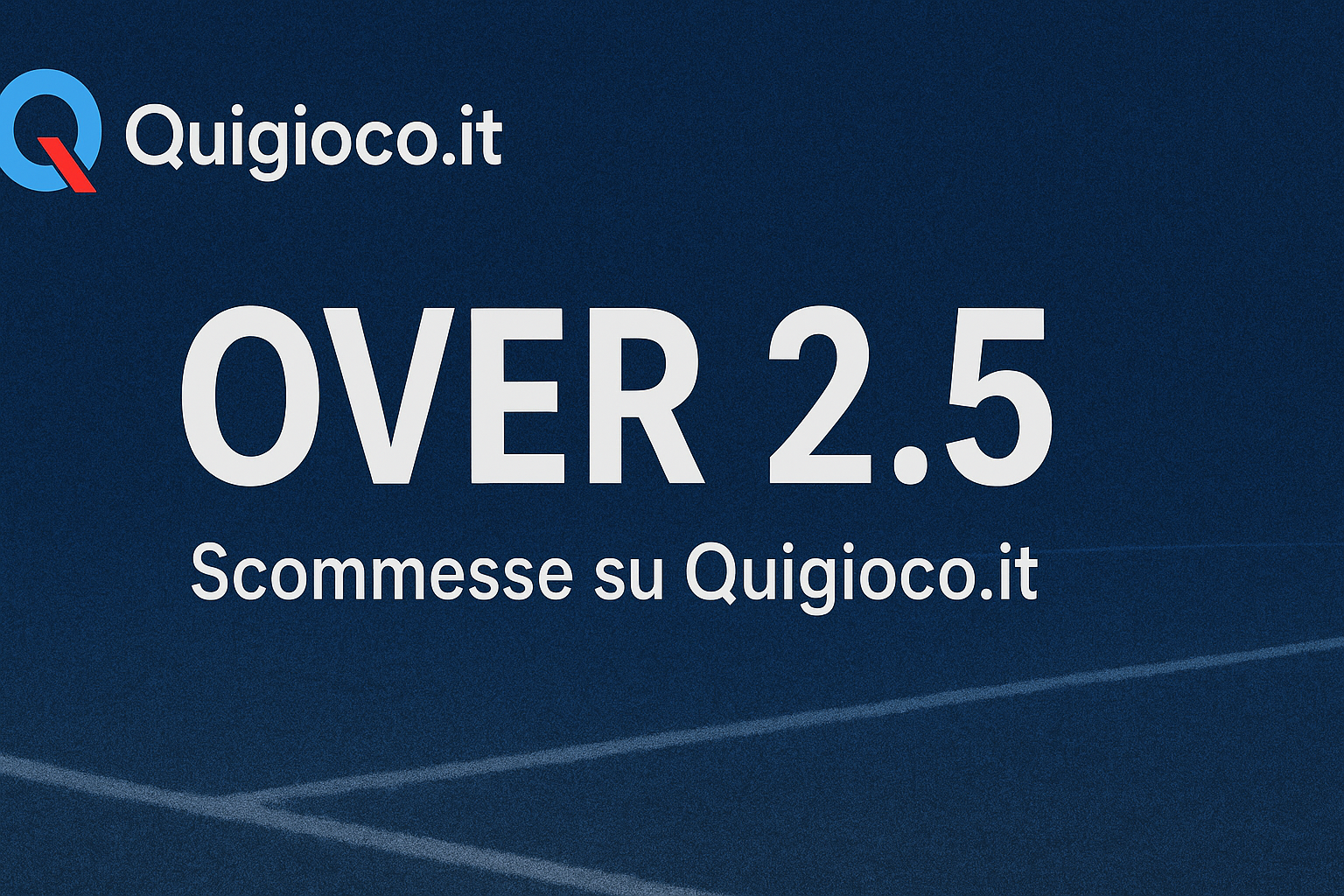 Over 2.5 significato: cosa vuol dire nelle scommesse sportive