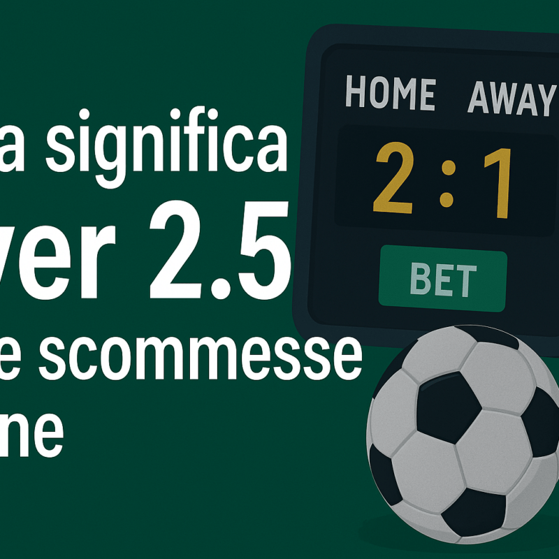 Grafica illustrativa sul significato di Over 2.5 nelle scommesse online, con pallone da calcio, tabellone 2:1 e pulsante BET