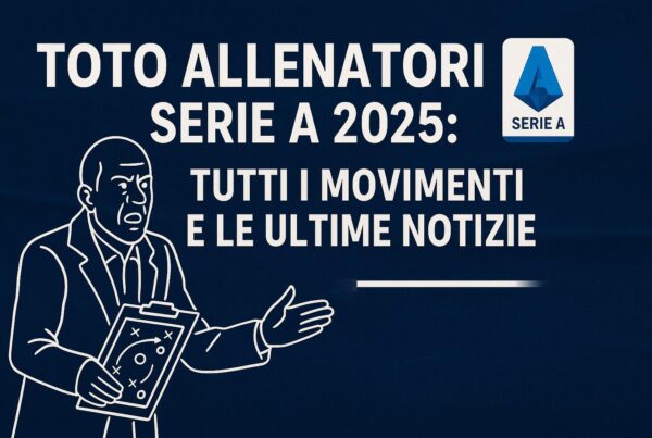 Toto Allenatori Serie A 2025 – Grafica con allenatore, lavagna tattica e logo Serie A su sfondo blu