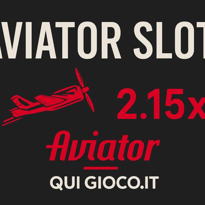 Grafica promozionale della slot Aviator su Quigioco.it con aereo rosso, moltiplicatore 2.15x e scritta "AVIATOR SLOT".