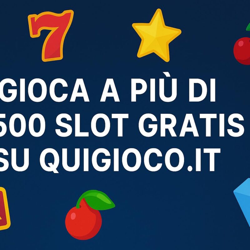 Grafica promozionale per Quigioco.it con icone di slot machine e il messaggio "Gioca a più di 2500 slot gratis su Quigioco.it" su sfondo blu di migliaia di slotgratis