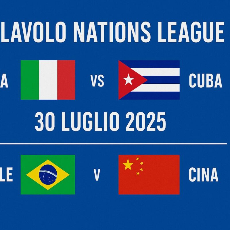 Grafica promozionale con le partite Italia-Cuba e Brasile-Cina del 30 luglio 2025 per la Pallavolo Nations League, con bandiere e data evidenziata su sfondo blu.