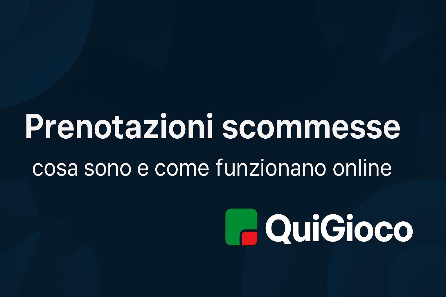 Prenotazione scommesse: cosa sono e come funzionano online