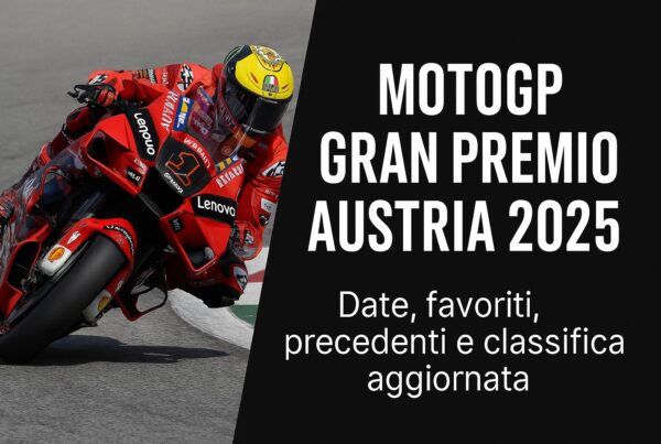 Pilota MotoGP su Ducati in piega su curva del Red Bull Ring, accanto a titolo MotoGP Gran Premio Austria 2025 su sfondo nero con testo bianco.
