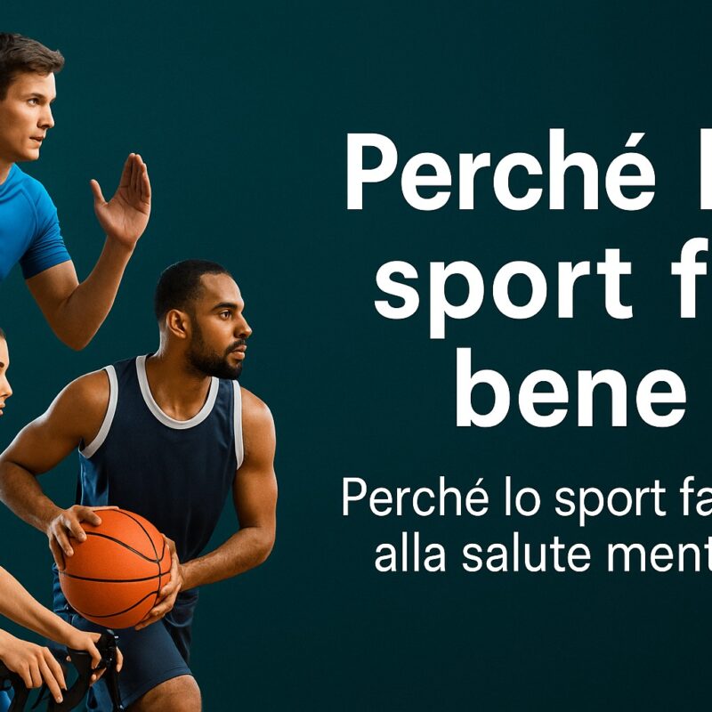 Tre atleti in azione su sfondo verde scuro: una ciclista, un corridore e un giocatore di basket, accanto alla scritta Perché lo sport fa bene alla salute mentale