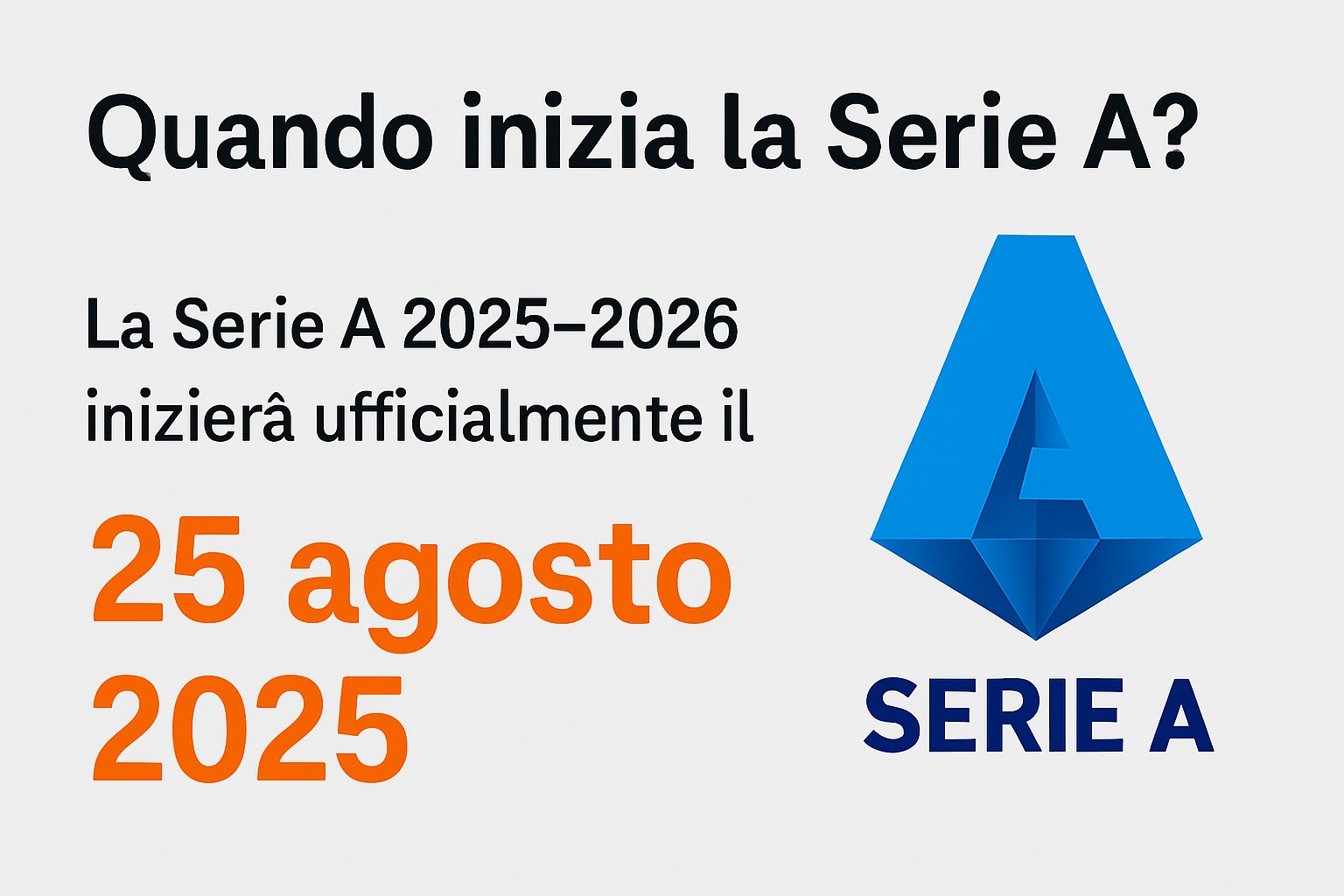 Quando inizia la Serie A 2025 2026? Protagonisti e favorite