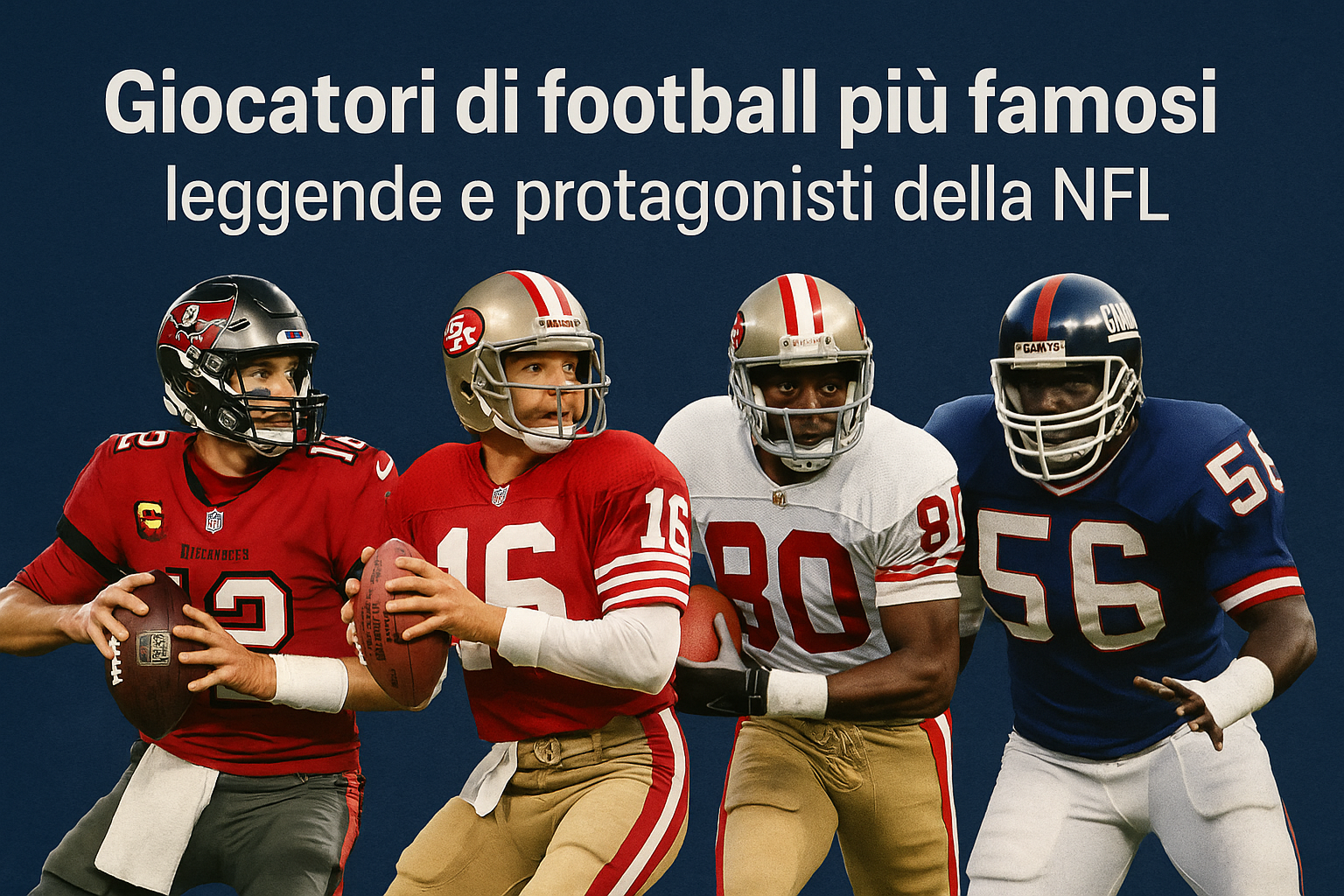 Giocatori di football famosi: leggende e protagonisti della NFL