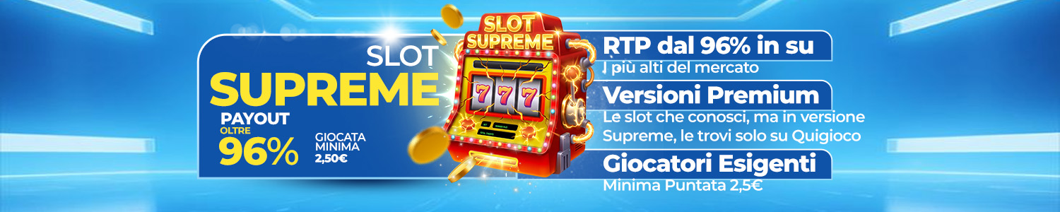 Slot Supreme su Quigioco: le slot con RTP oltre il 96%