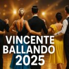 Ballerini di spalle su una pista illuminata con abiti eleganti durante un’esibizione, con la scritta Vincente Ballando 2025 in primo piano.