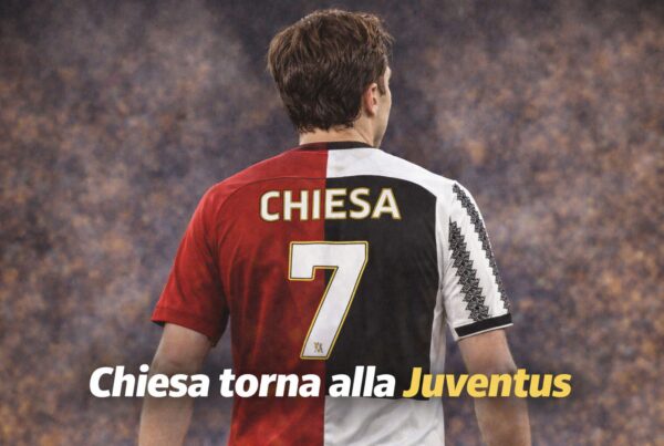 Federico Chiesa di spalle con maglia metà rossa e metà bianconera e scritta Chiesa torna alla Juventus