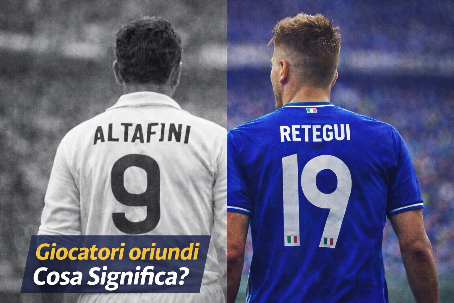 Oriundo significato nel calcio italiano e esempi famosi