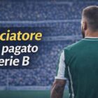Grafica con scritta “Calciatore più pagato Serie B” su sfondo stadio sfocato e calciatore di spalle con maglia verde e bianca senza loghi.