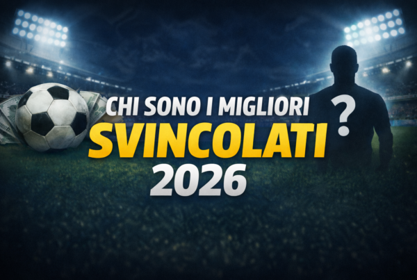 Chi sono i migliori svincolati 2026: grafica con stadio e titolo in evidenza