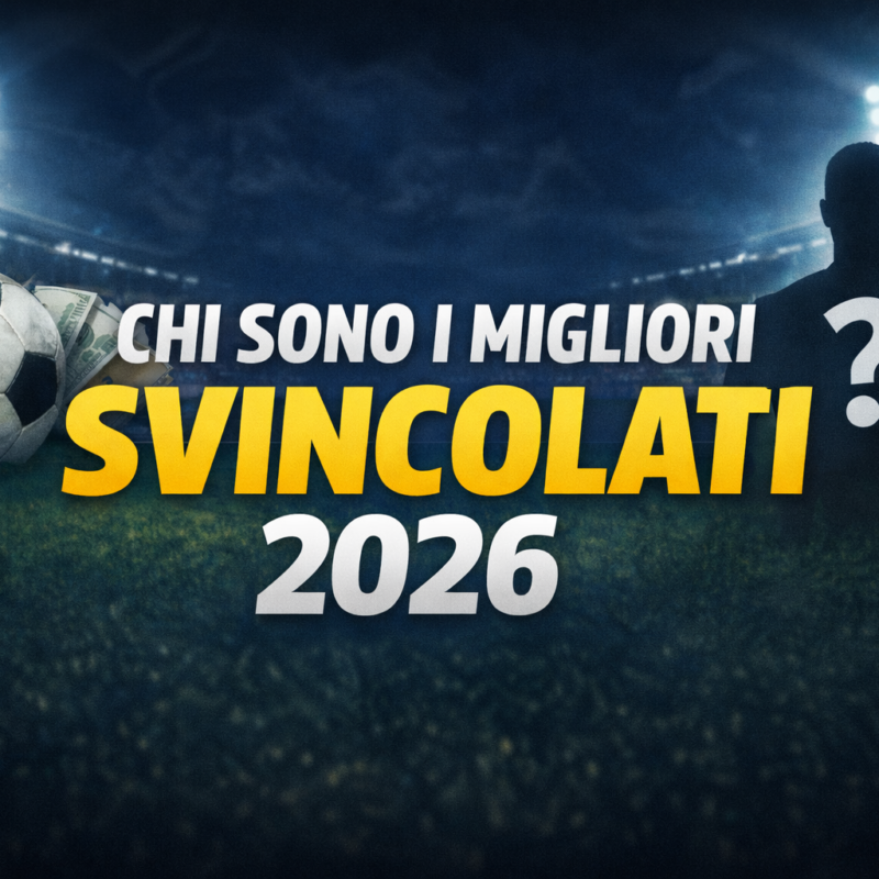 Chi sono i migliori svincolati 2026: grafica con stadio e titolo in evidenza