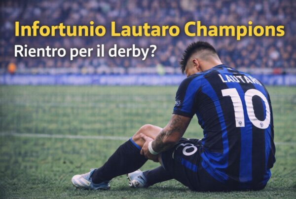 Lautaro Martinez seduto dolorante di spalle con maglia Inter numero 10 e scritta Infortunio Lautaro Champions – Rientro per il derby?.