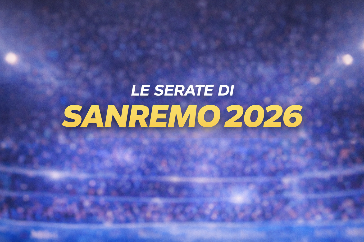 Le serate di Sanremo 2026: guida completa
