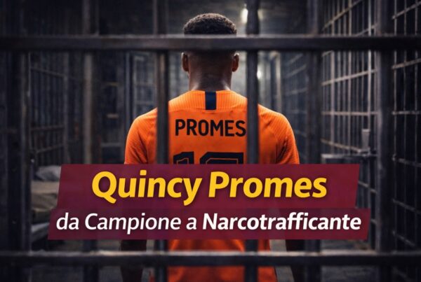 Quincy Promes di spalle con maglia Olanda dietro le sbarre, grafica con titolo Quincy Promes da Campione a Narcotrafficante.