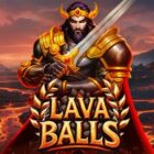 Slot Lava Balls con guerriero e ambientazione vulcanica tra lava e fuoco
