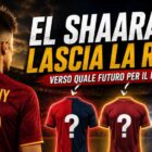 Grafica sportiva dedicata alla notizia “El Shaarawy lascia la Roma” con il giocatore ripreso di spalle in maglia rosso scuro numero 92, grande titolo giallo e bianco, stadio illuminato sullo sfondo e tre maglie senza loghi con punto interrogativo che rappresentano le possibili nuove squadre del Faraone.