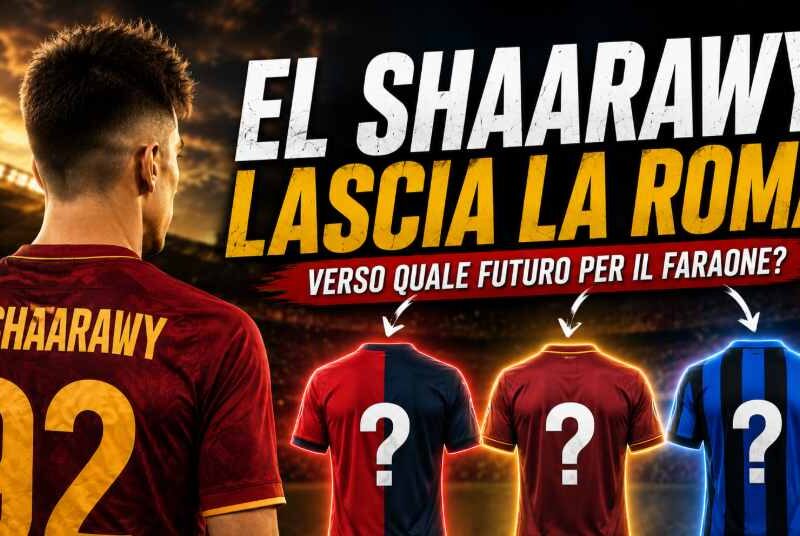 Grafica sportiva dedicata alla notizia “El Shaarawy lascia la Roma” con il giocatore ripreso di spalle in maglia rosso scuro numero 92, grande titolo giallo e bianco, stadio illuminato sullo sfondo e tre maglie senza loghi con punto interrogativo che rappresentano le possibili nuove squadre del Faraone.