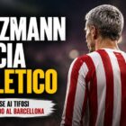 Grafica sportiva con Antoine Griezmann di spalle in maglia rosso-bianca e titolo “Griezmann lascia l’Atletico” con riferimento alle scuse ai tifosi per il periodo al Barcellona.