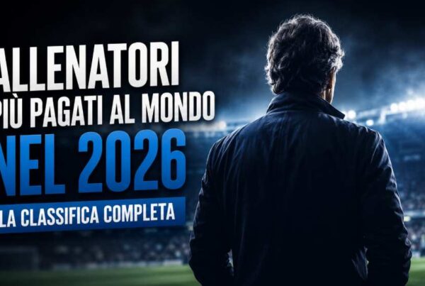 Allenatore più pagato 2026: allenatore di spalle in uno stadio illuminato con grafica sportiva moderna