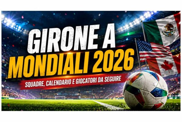 Grafica sportiva dedicata al Girone A dei Mondiali 2026 con il titolo gigante “GIRONE A MONDIALI 2026” in bianco e giallo su sfondo da stadio illuminato, sottotitolo “SQUADRE, CALENDARIO E GIOCATORI DA SEGUIRE”, pallone da calcio moderno in primo piano e bandiere di Messico, Stati Uniti e Canada sul lato destro.