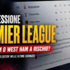 Grafica sportiva sulla retrocessione in Premier League con classifica sfocata di Tottenham e West Ham e titolo evidenziato sulla lotta salvezza.