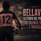 Bellavia di spalle in una scena cinematografica allo stadio, portiere con la maglia numero 12 che rappresenta il talento, le ombre e la tragedia della sua storia calcistica.
