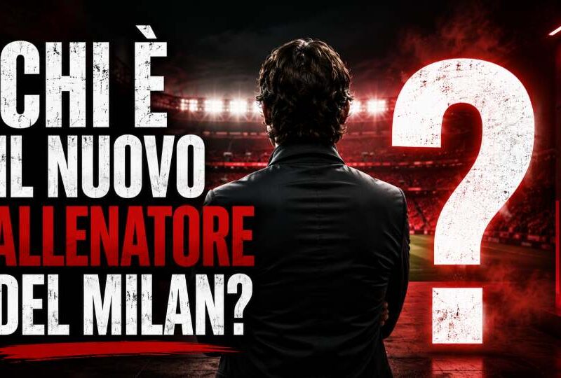 Chi è il nuovo allenatore del Milan? Grafica sportiva con un allenatore ripreso di spalle al centro di uno stadio illuminato, affiancato da un grande punto interrogativo. Sullo sfondo dominano i colori rossoneri e il titolo dedicato alla ricerca del nuovo tecnico del Milan per la stagione 2026/2027