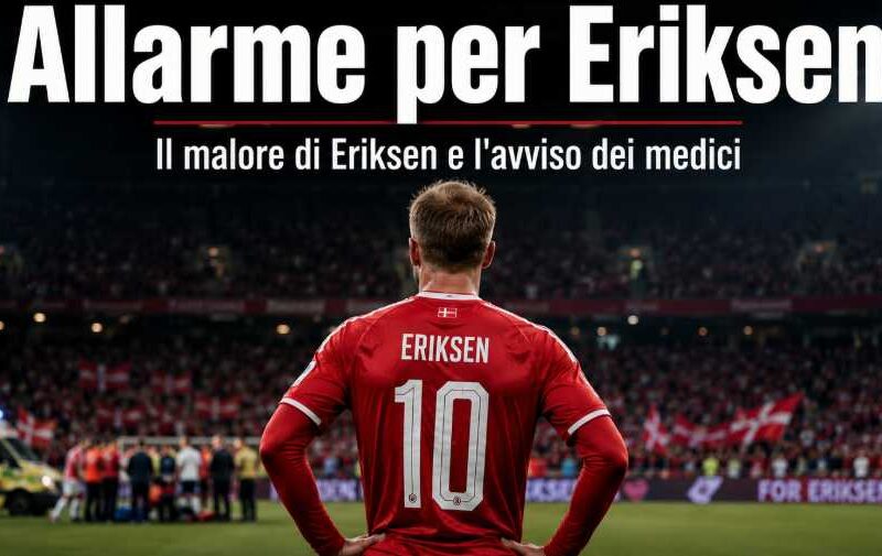 Calciatore danese di spalle in campo con la scritta “Allarme per Eriksen” e sottotitolo sul malore di Eriksen e l’avviso dei medici.