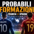 Probabili formazioni Francia Spagna: grafica editoriale con Mbappé e Lamine Yamal di spalle in uno stadio illuminato, pronti alla semifinale dei Mondiali 2026 tra Francia e Spagna.