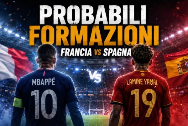 Probabili formazioni Francia Spagna: grafica editoriale con Mbappé e Lamine Yamal di spalle in uno stadio illuminato, pronti alla semifinale dei Mondiali 2026 tra Francia e Spagna.