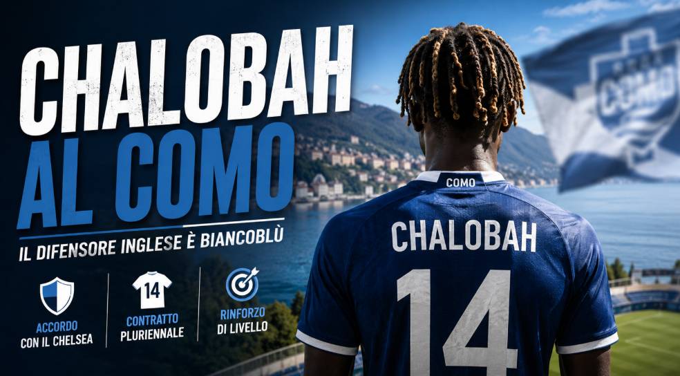 Chalobah al Como: accordo con il Chelsea e visite mediche